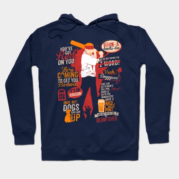 Shaun Of The Dead Quotes Hoodie by TomTrager